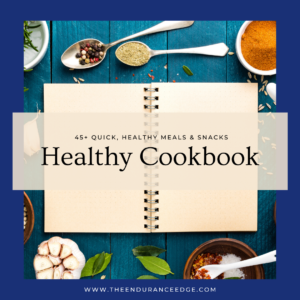 The Endurance Edge Healthy Cookbook