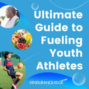 ultimate guide to fueling youth athletes
